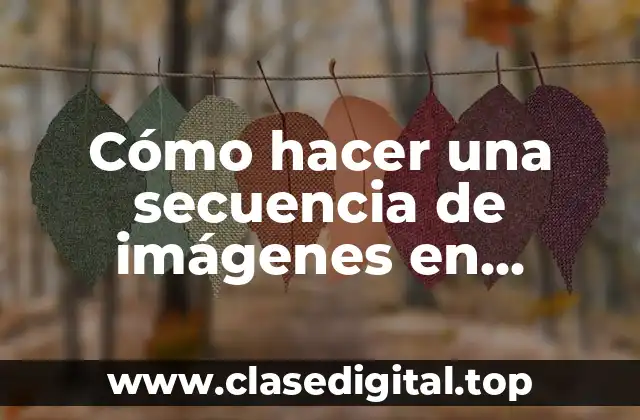 Cómo hacer una secuencia de imágenes en PowerPoint