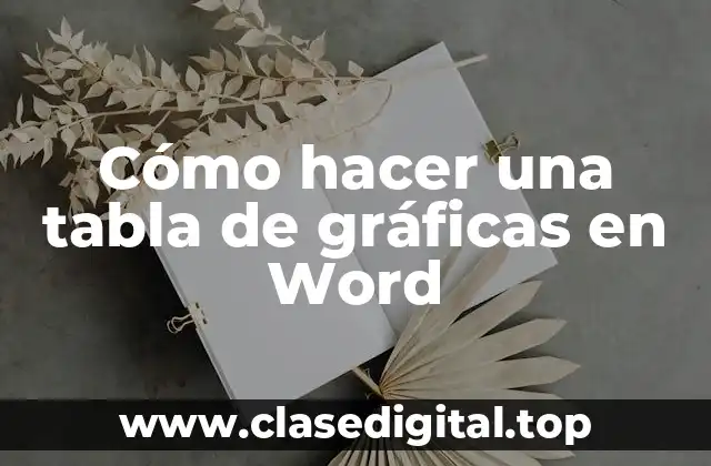 Cómo hacer una tabla de gráficas en Word