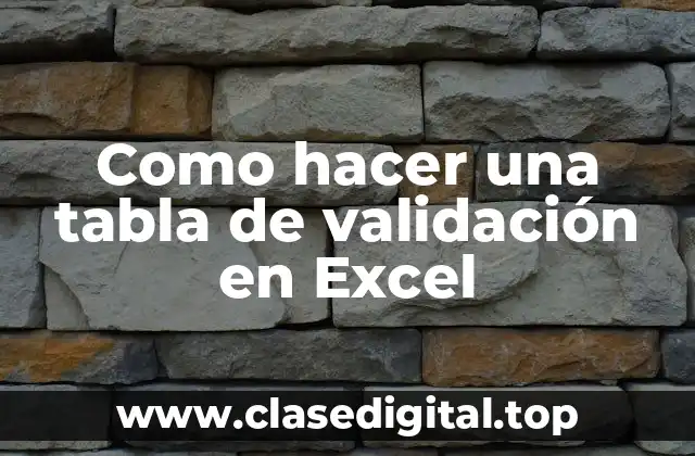 Como hacer una tabla de validación en Excel