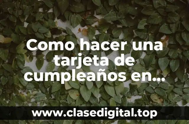 Como hacer una tarjeta de cumpleaños en Facebook