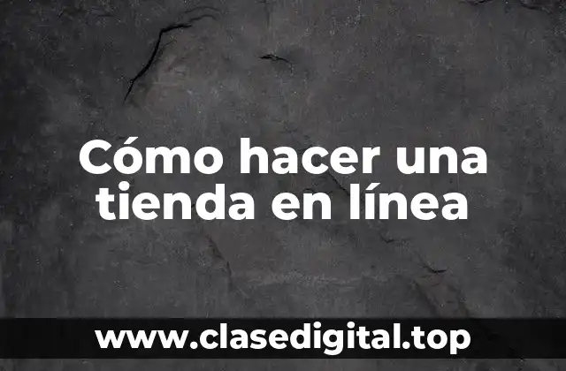 Qué es una tienda en línea y para qué sirve
