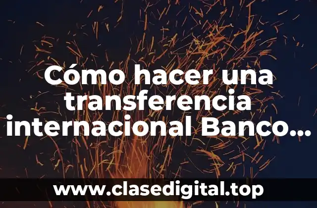 Cómo hacer una transferencia internacional Banco Popular