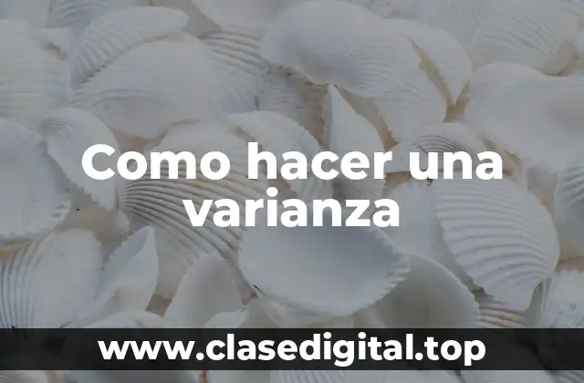 Como hacer una varianza