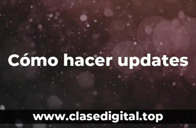 Cómo hacer updates