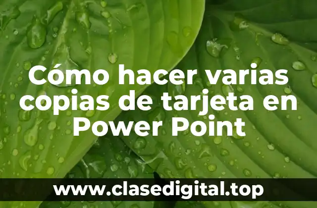 Cómo hacer varias copias de tarjeta en Power Point