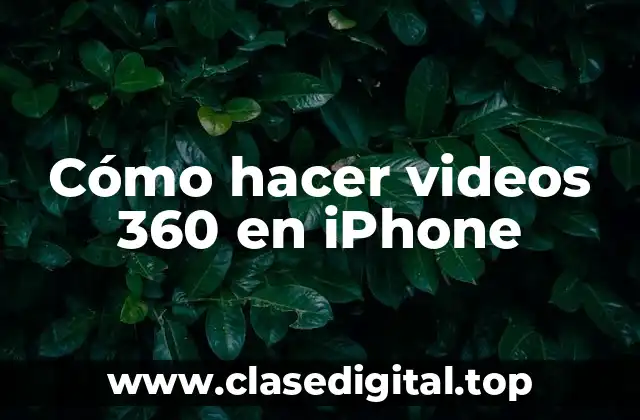 Cómo hacer videos 360 en iPhone