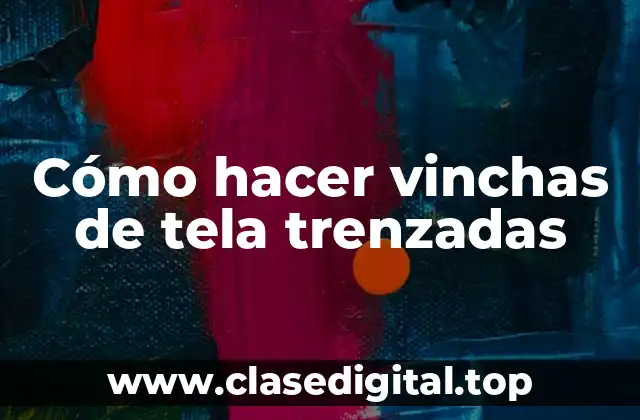 Cómo hacer vinchas de tela trenzadas
