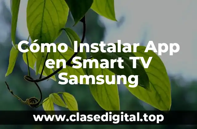 Cómo Instalar App en Smart TV Samsung