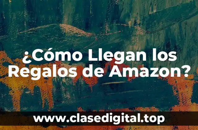 La Selección y el Empaquetado de los Regalos de Amazon