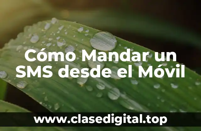 Cómo Mandar un SMS desde el Móvil