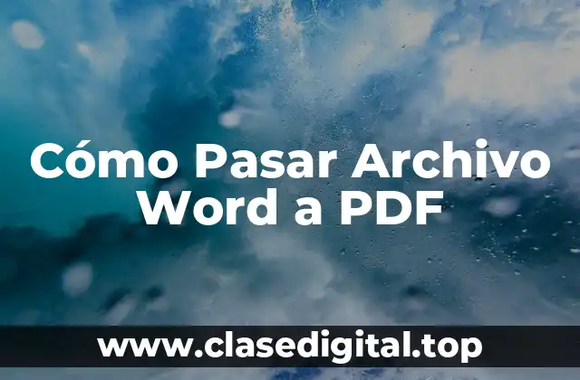 Cómo Pasar Archivo Word a PDF