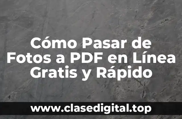 Ventajas de Convertir Fotos a PDF