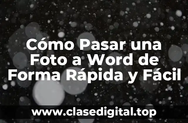 Cómo Pasar una Foto a Word de Forma Rápida y Fácil