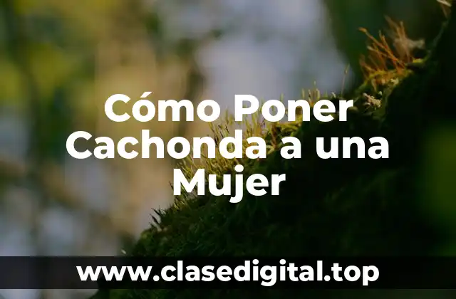 ¿Qué es lo que hace que una Mujer se Sienta Atraída?