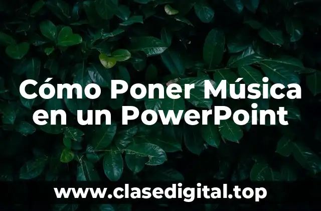 Cómo Poner Música en un PowerPoint