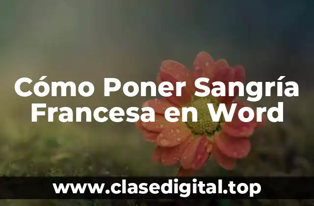 Cómo Poner Sangría Francesa en Word