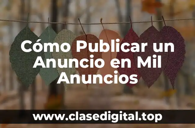 Cómo Publicar un Anuncio en Mil Anuncios
