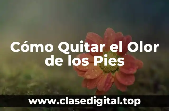 Causas del Olor de los Pies