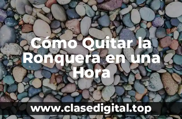 Causas Comunes de la Ronquera