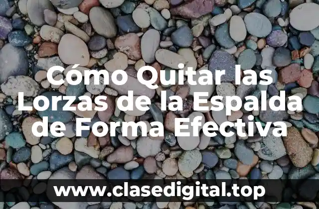 Cómo Quitar las Lorzas de la Espalda de Forma Efectiva