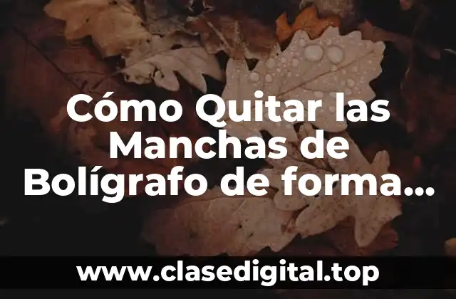 ¿Qué tipo de bolígrafo es más difícil de quitar?