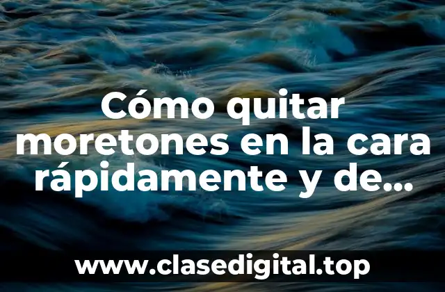 Cómo quitar moretones en la cara rápidamente y de forma efectiva