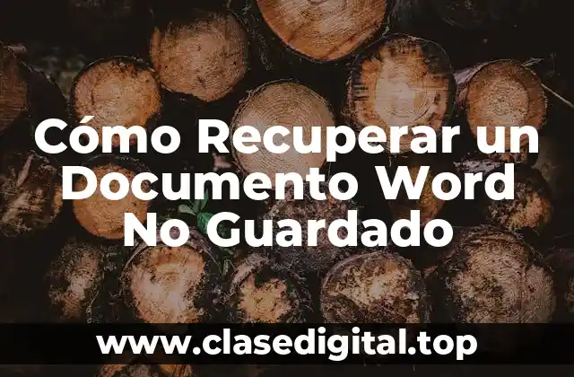 ¿Qué Sucede Cuando No Se Guarda un Documento Word?
