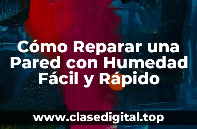 Causas Comunes de la Humedad en las Paredes