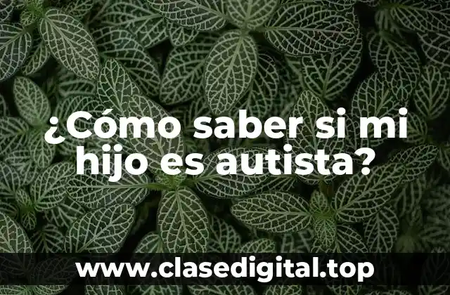 Señales tempranas del autismo en niños