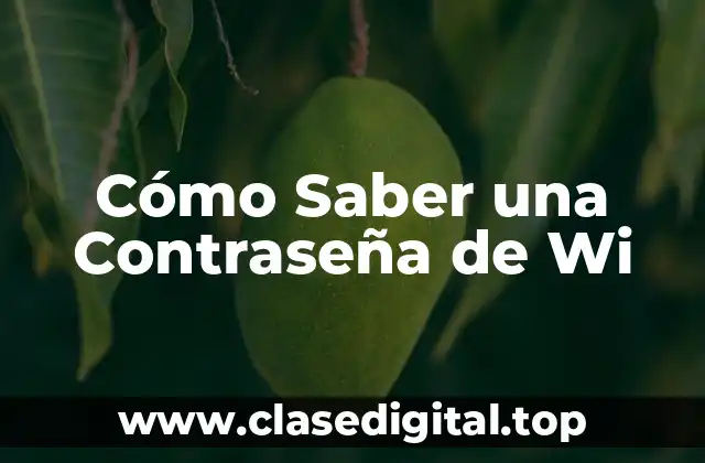 Cómo Saber una Contraseña de Wi