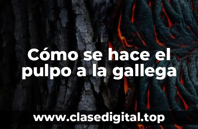 Cómo se hace el pulpo a la gallega