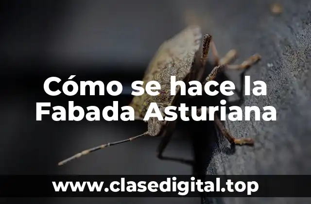 Cómo se hace la Fabada Asturiana