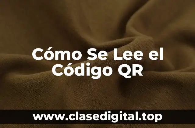 Cómo Se Lee el Código QR