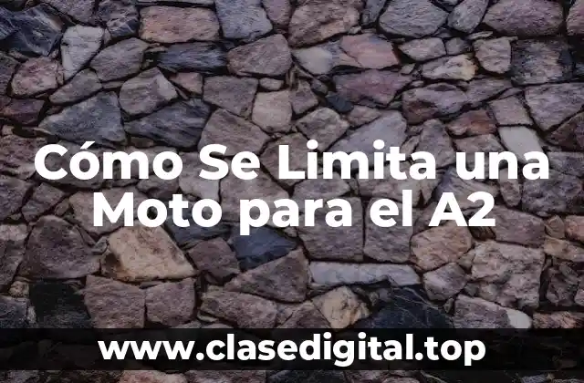 Cómo Se Limita una Moto para el A2