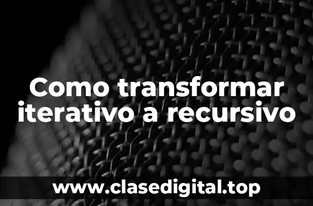 Ejemplos de recursividad