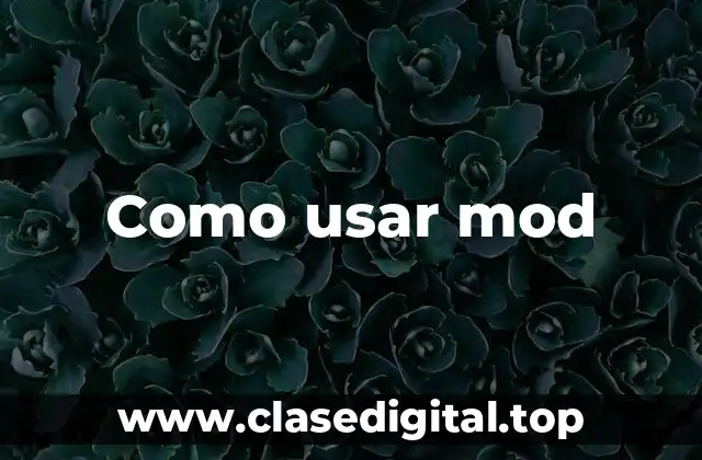 Como usar mod