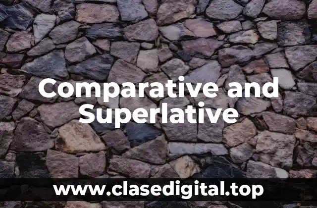 Comparative and Superlative