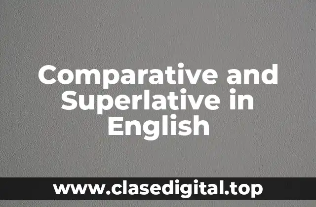 Comparative and Superlative in English