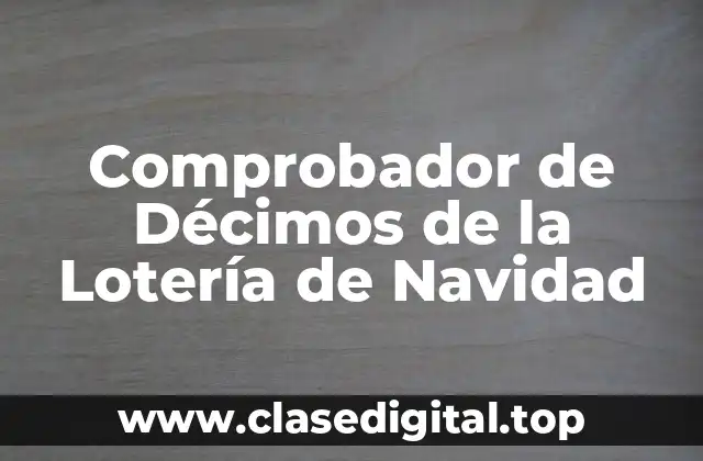 Comprobador de Décimos de la Lotería de Navidad