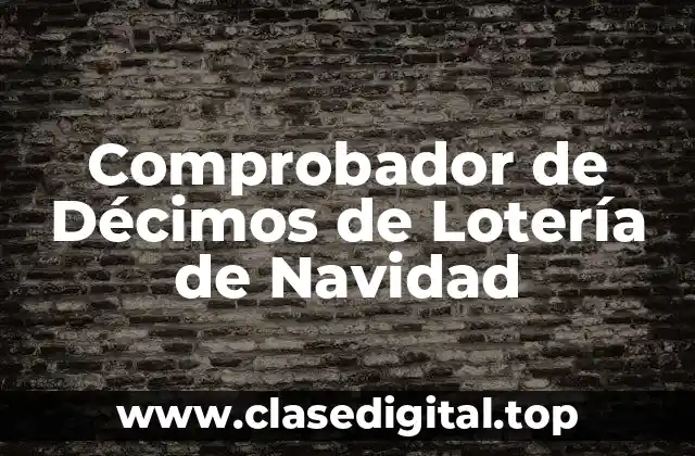 Comprobador de Décimos de Lotería de Navidad