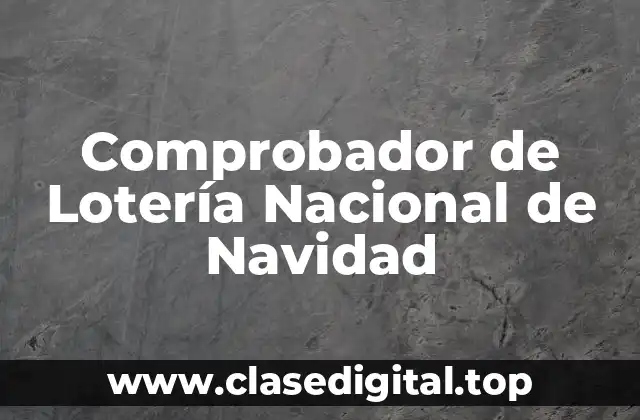 Comprobador de Lotería Nacional de Navidad
