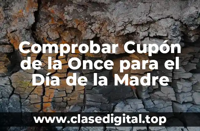 Comprobar Cupón de la Once para el Día de la Madre