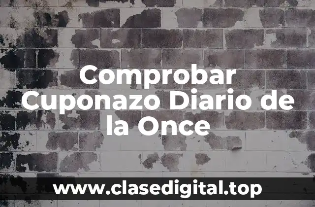 Comprobar Cuponazo Diario de la Once