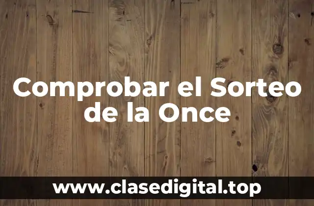Comprobar el Sorteo de la Once