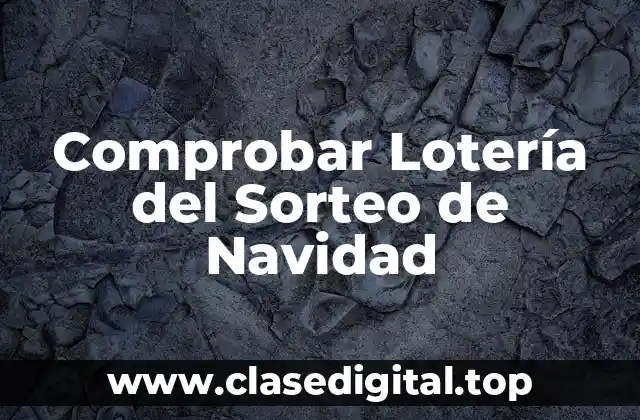 Comprobar Lotería del Sorteo de Navidad