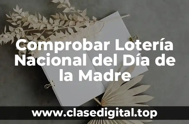 Comprobar Lotería Nacional del Día de la Madre