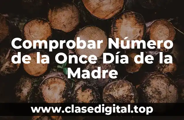 Comprobar Número de la Once Día de la Madre