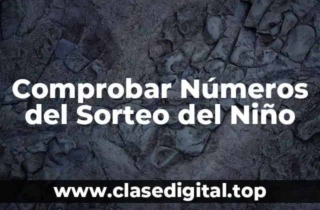 Comprobar Números del Sorteo del Niño