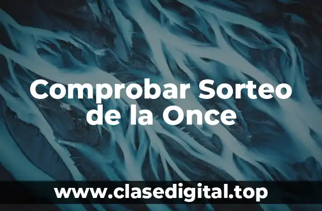 ¿Cómo Participar en el Sorteo de la Once del Día del Padre?
