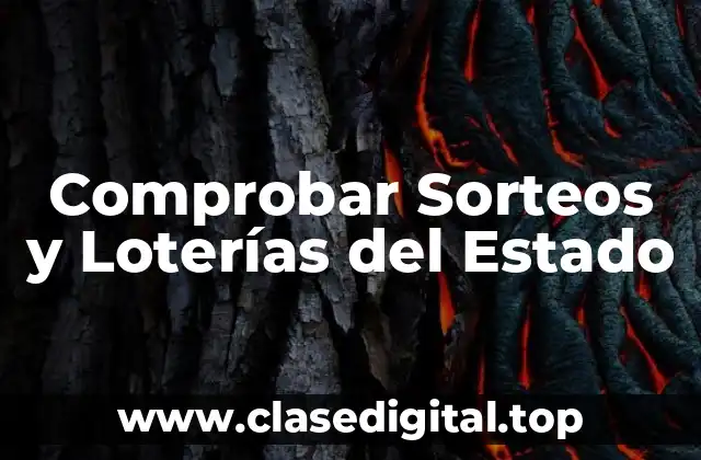 Comprobar Sorteos y Loterías del Estado